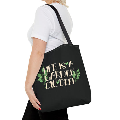 Life Is A Garden Tote Bag