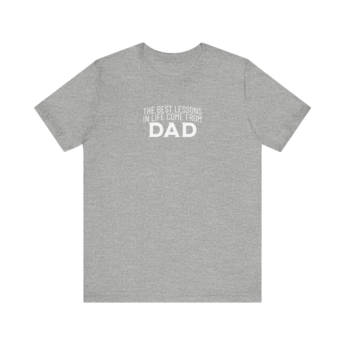 Best Lessons From Dad T-Shirt