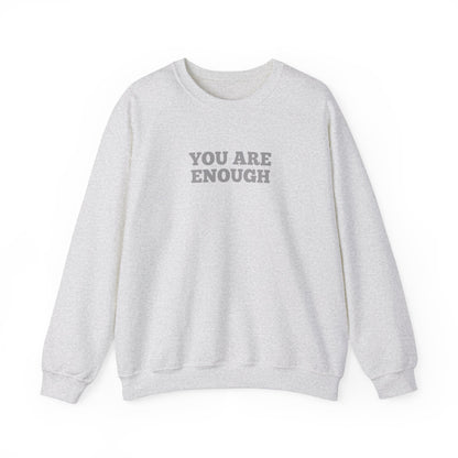 You Are Enough Sweatshirt