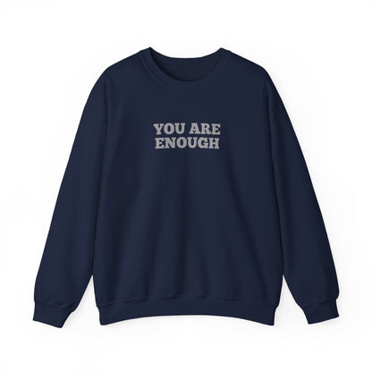 You Are Enough Sweatshirt