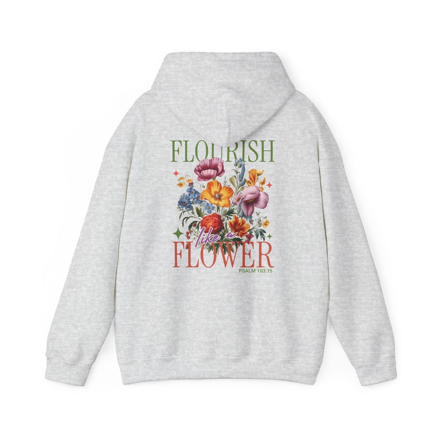 Flourish Like A Flower Christian Hoodie