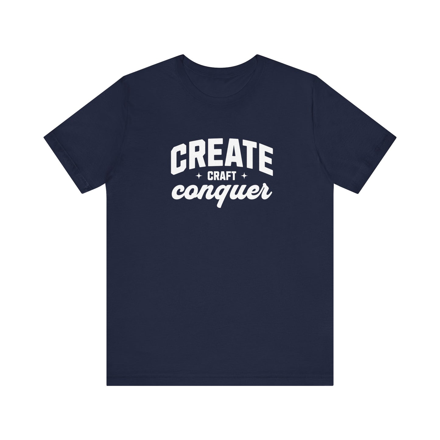 Create Craft Conquer T-Shirt