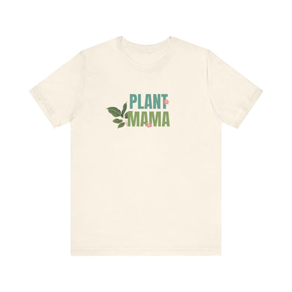 Plant Mama T-Shirt