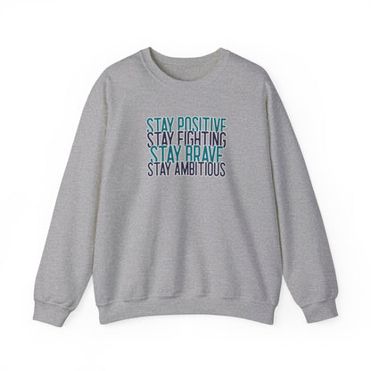 Stay Positive Sweatshirt