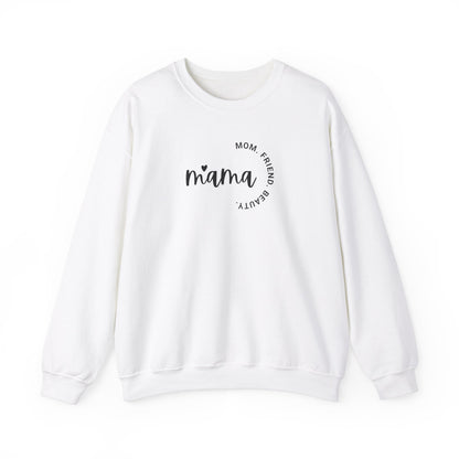 Mama Mom Friend Beauty Sweatshirt