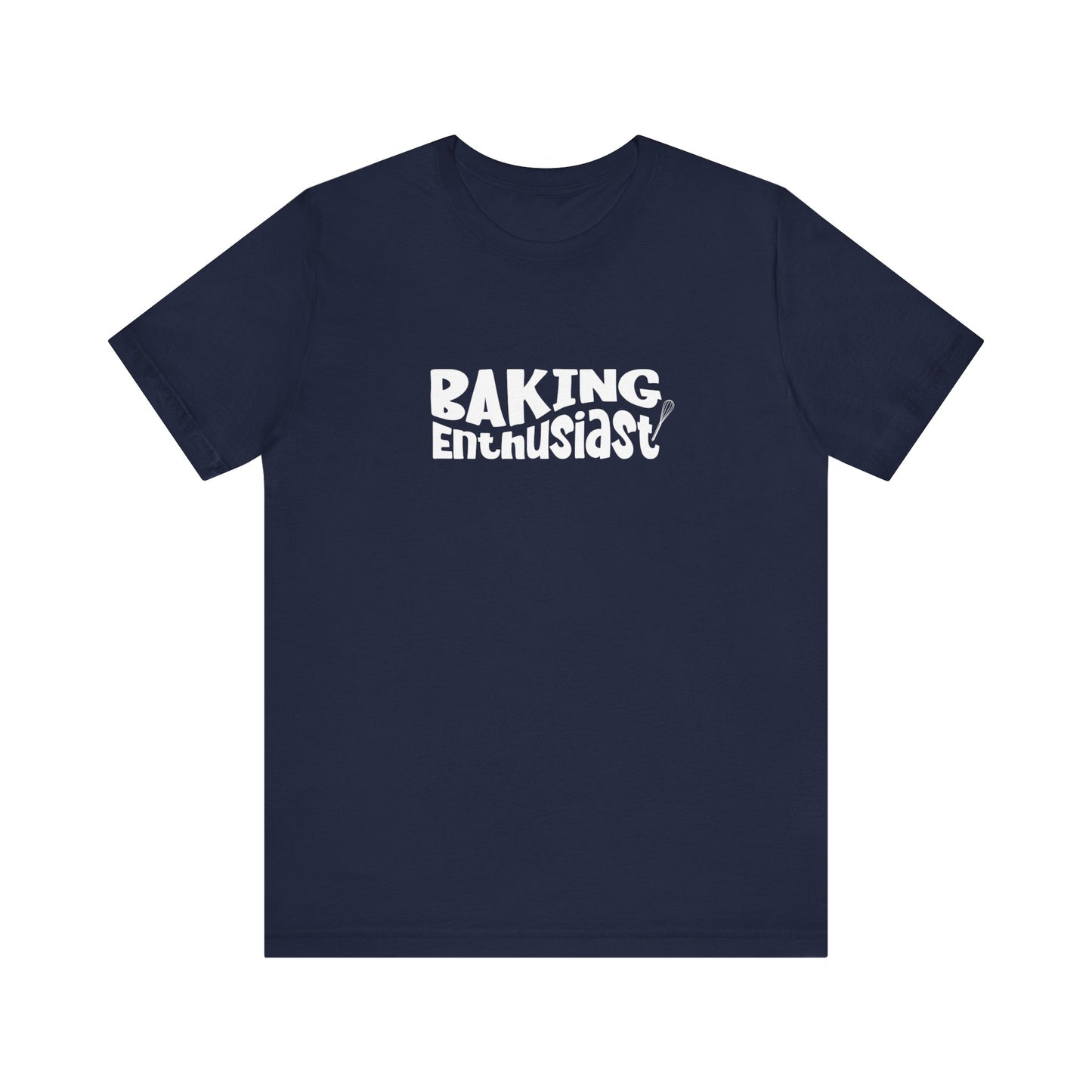 Baking Enthusiast T-Shirt