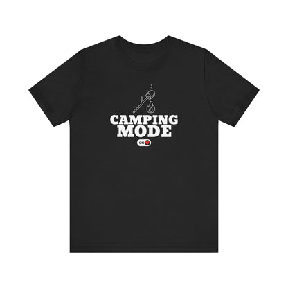 Camping Mode ON T-Shirt