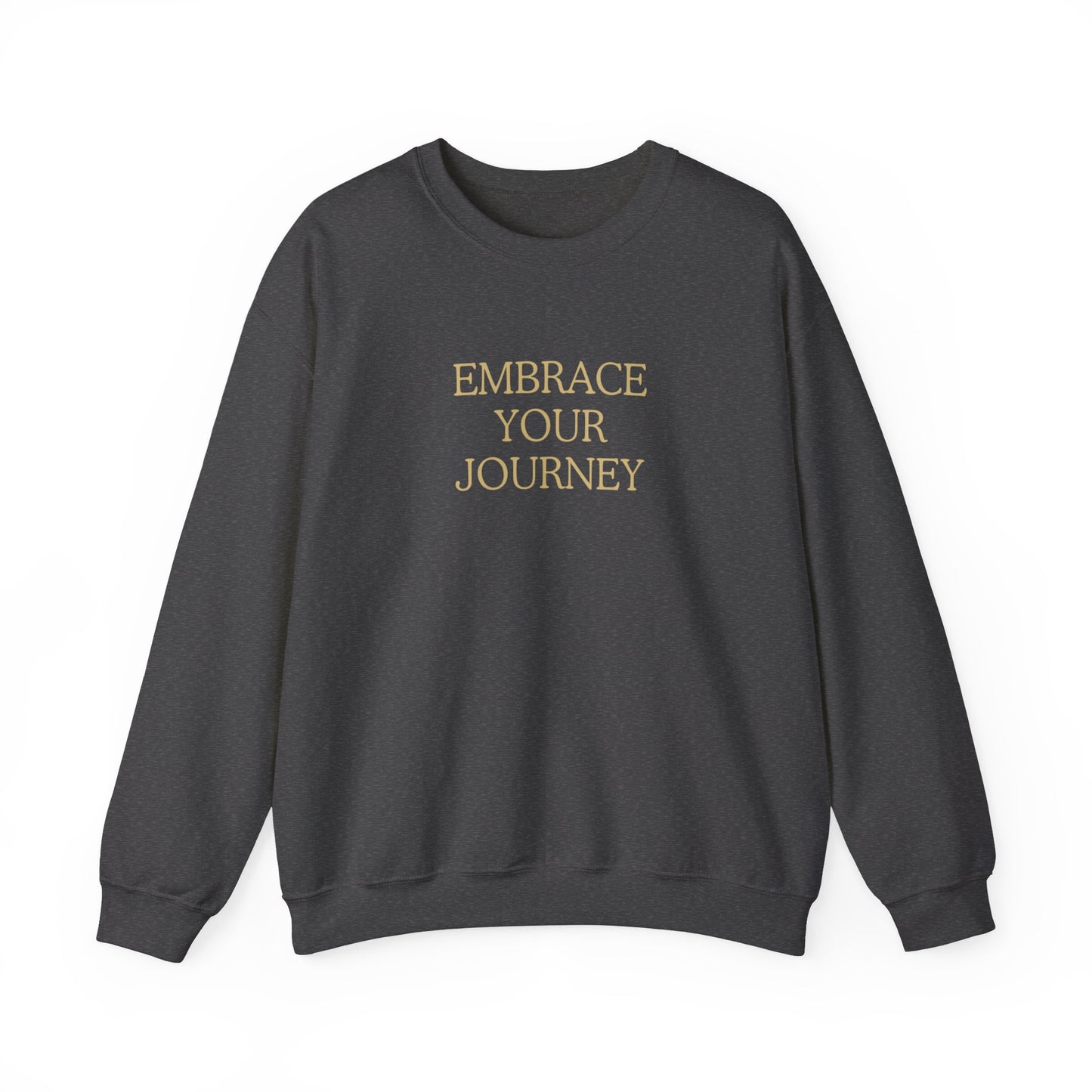 Embrace Your Journey Sweatshirt