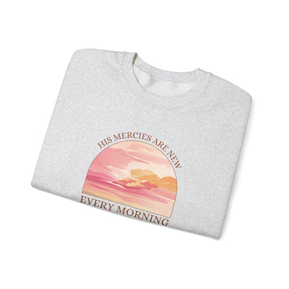 His Mercies Are New Every Morning Sweatshirt