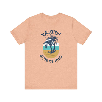 Vacation State of Mind T-Shirt