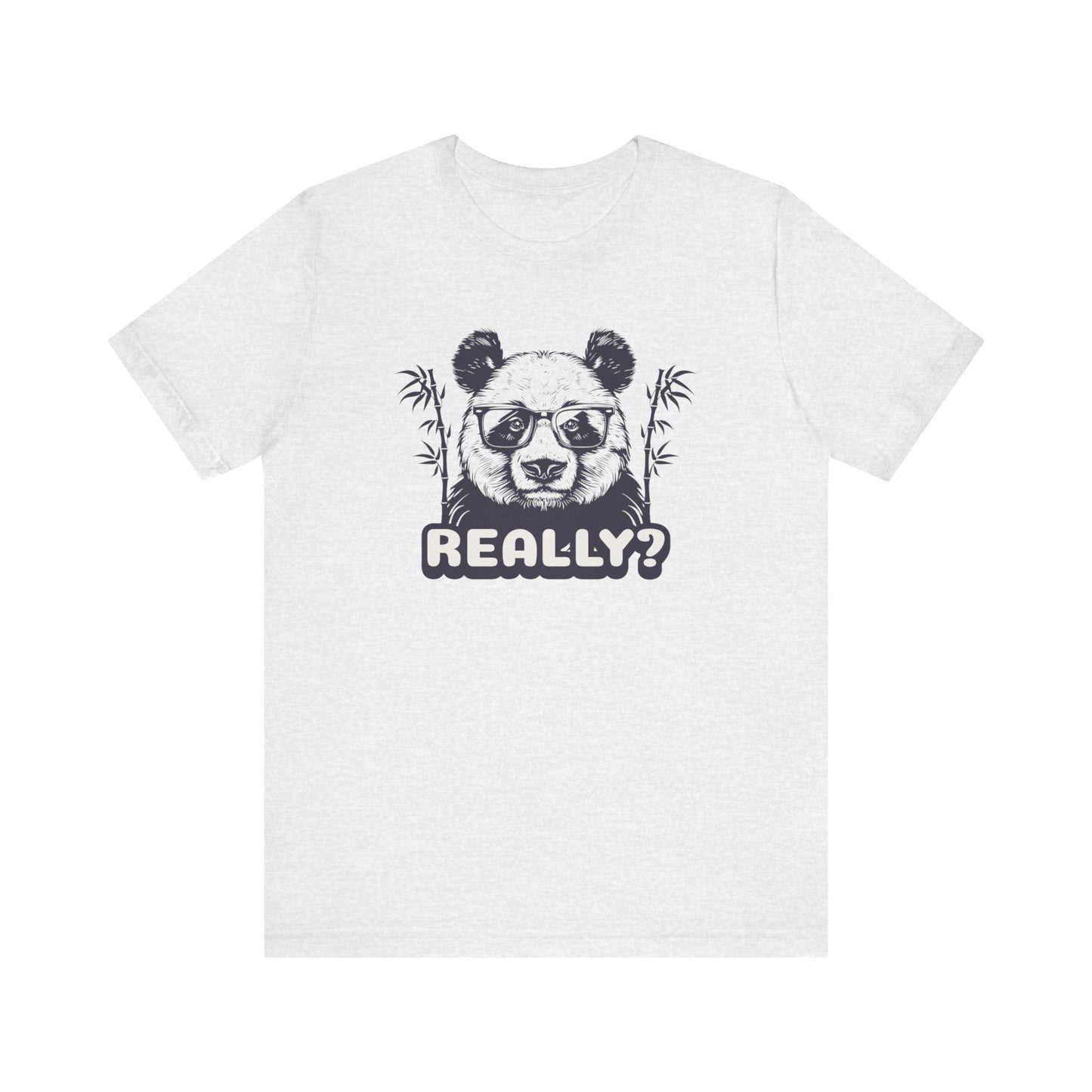 Panda Bear Really T-Shirt