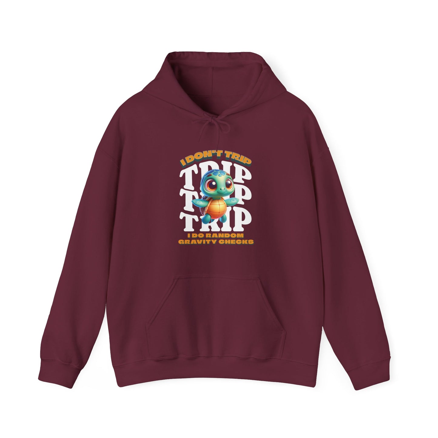 I Don't Trip I Do Random Gravity Checks Hoodie