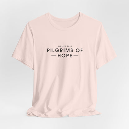 Pilgrims Of Hope T-Shirt