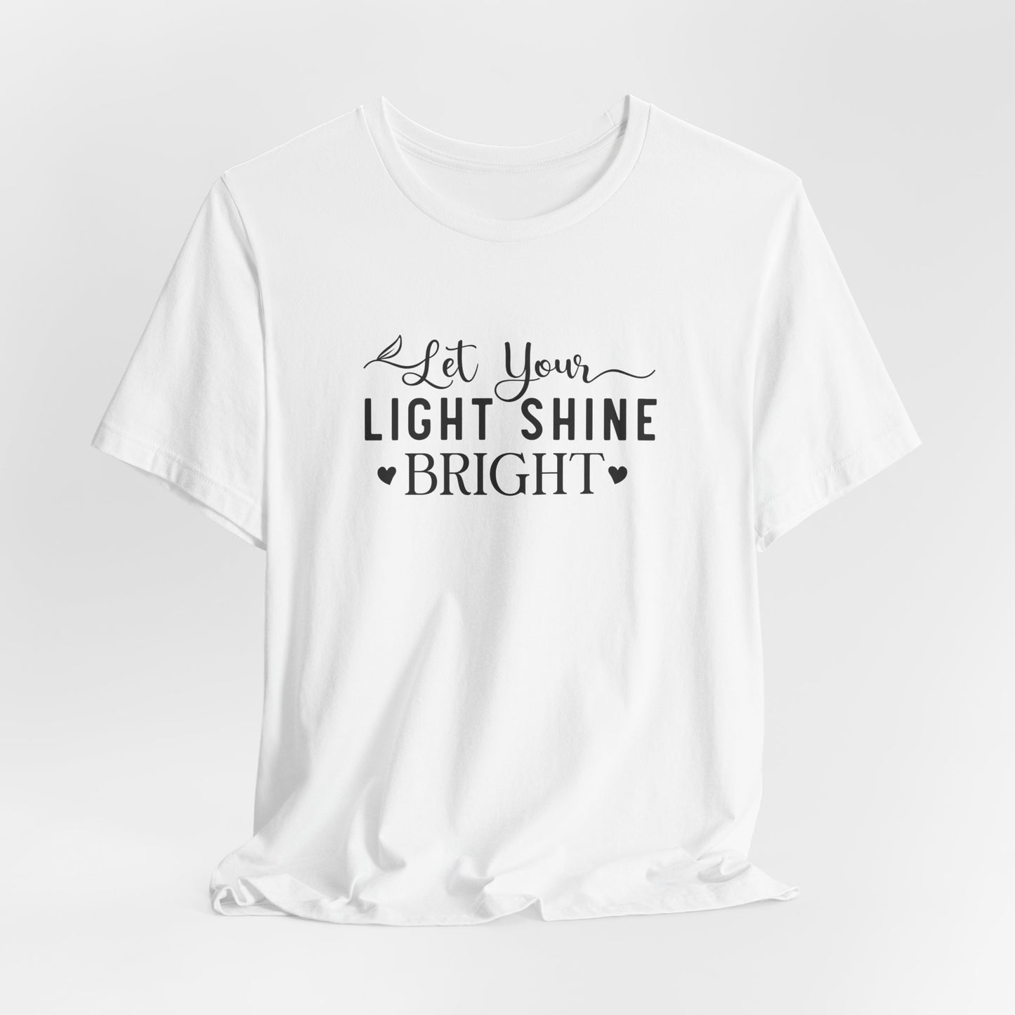 Let Your Light Shine Bright T-Shirt