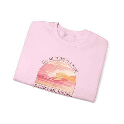 His Mercies Are New Every Morning Sweatshirt