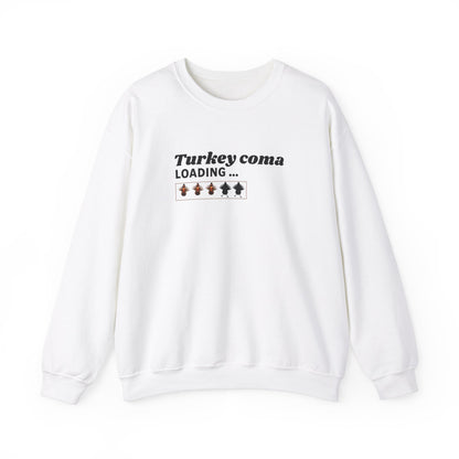 Turkey Coma Sweatshirt