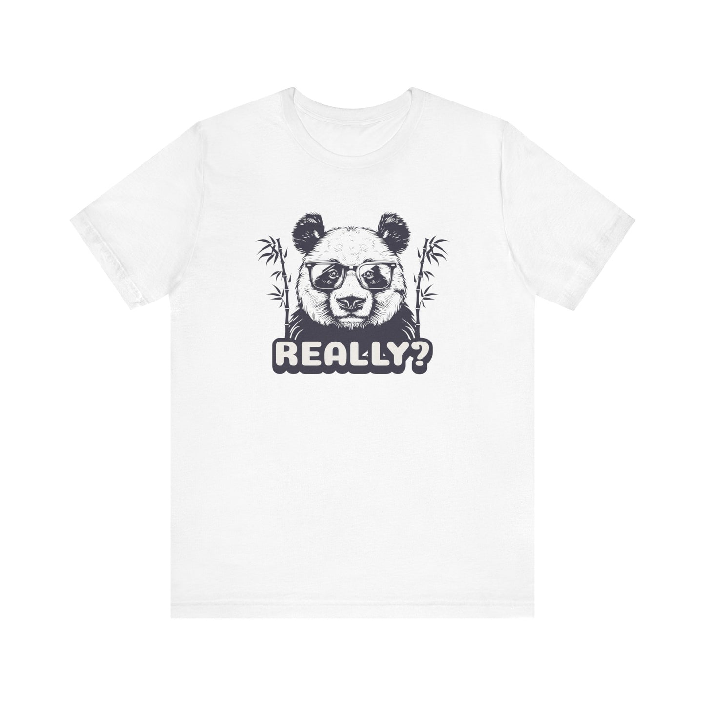 Panda Bear Really T-Shirt