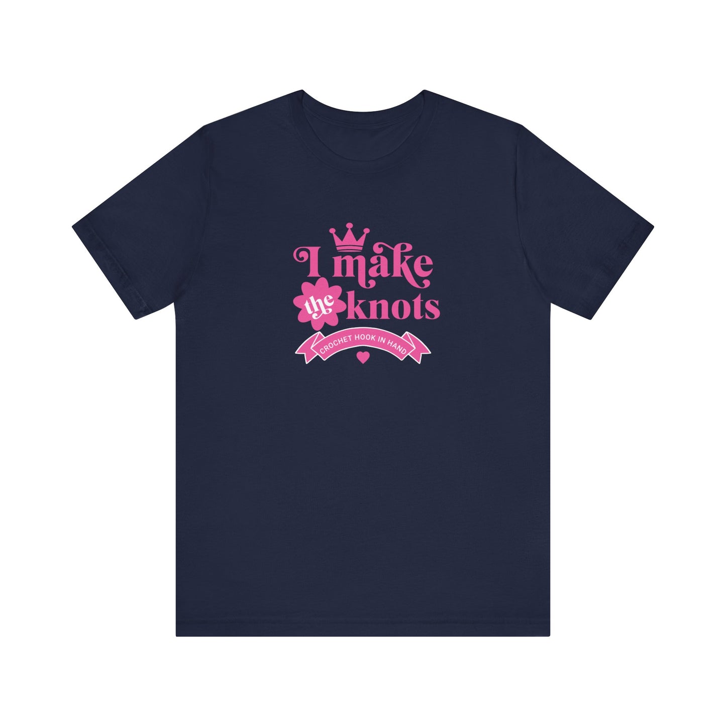 I Make The Knots T-Shirt