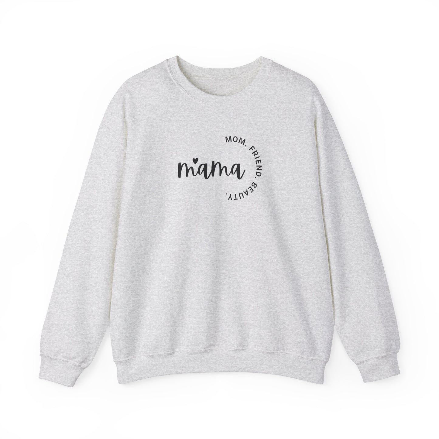 Mama Mom Friend Beauty Sweatshirt