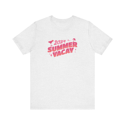 Summer Vacay 2024 T-Shirt