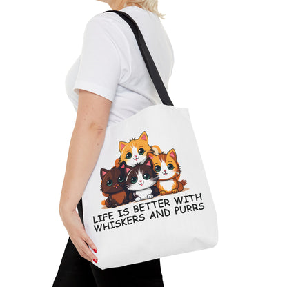 Life Is Better With Whiskers and Purrs Tote Bag