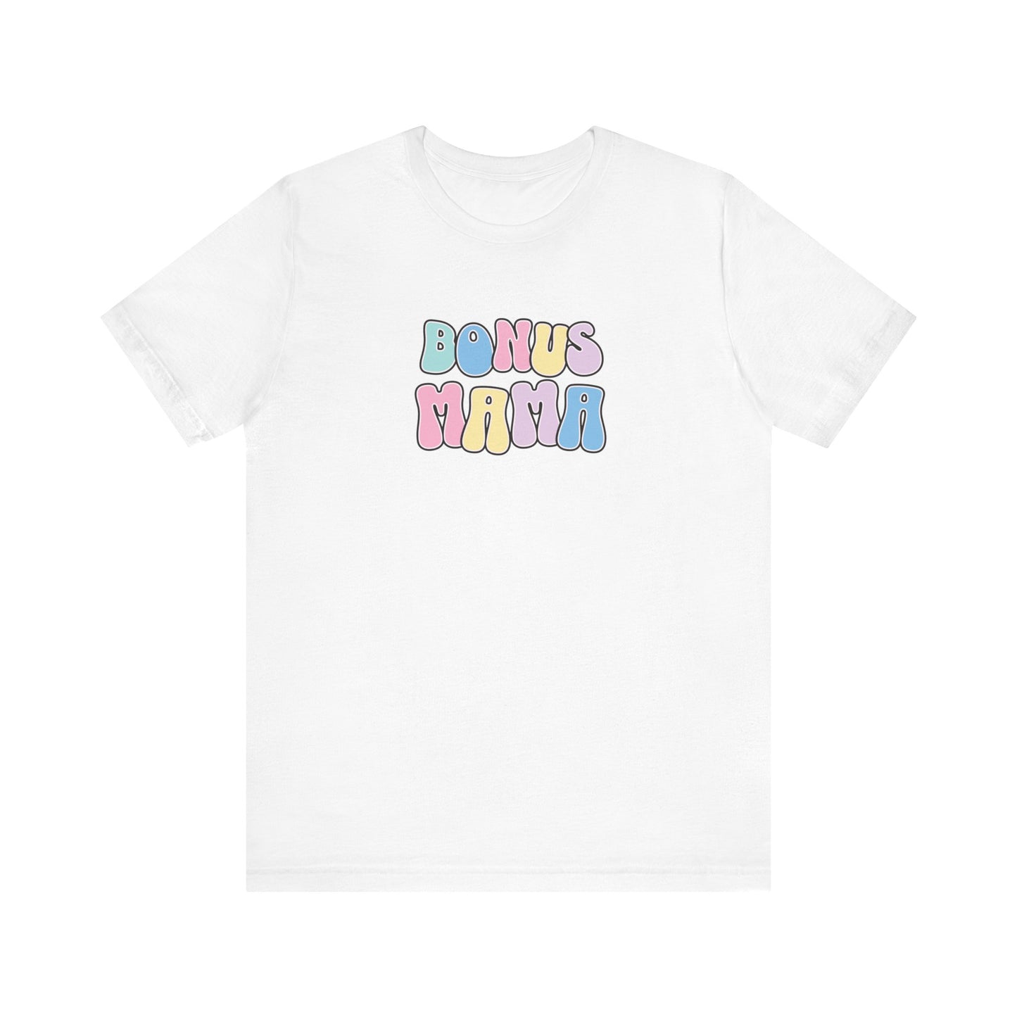 Bonus Mama T-Shirt