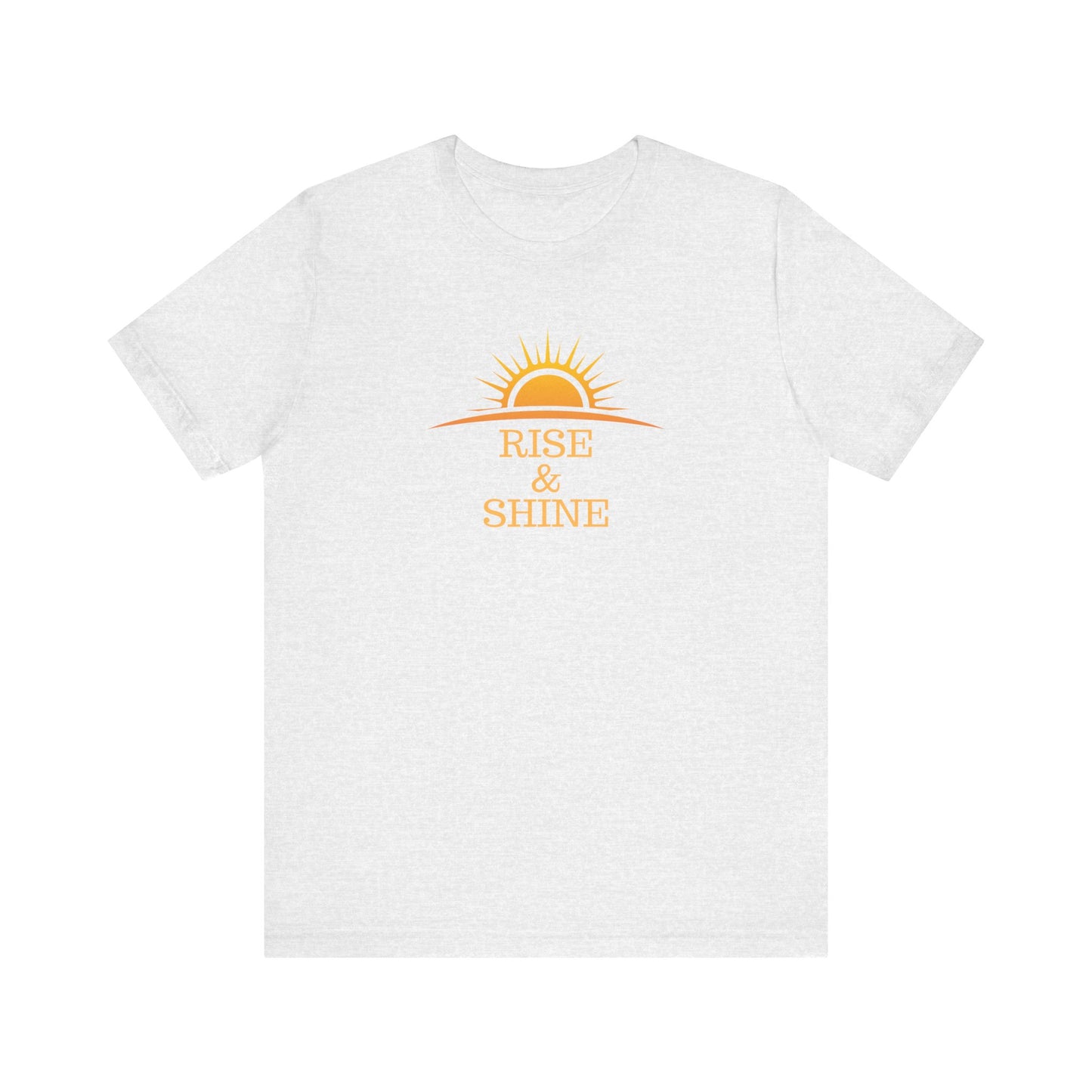 Rise and Shine T-Shirt