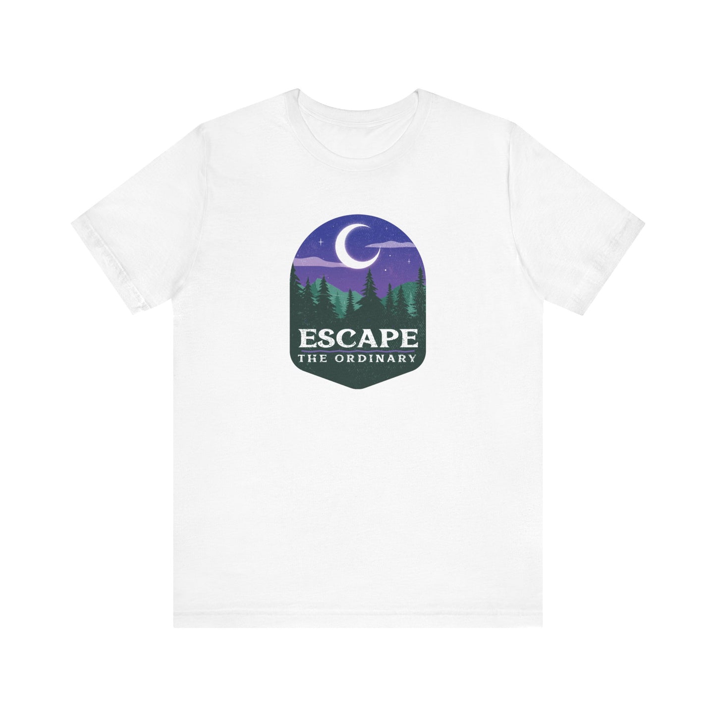 Escape the Ordinary T-Shirt