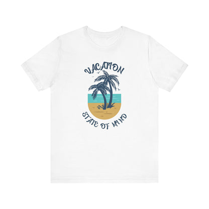 Vacation State of Mind T-Shirt