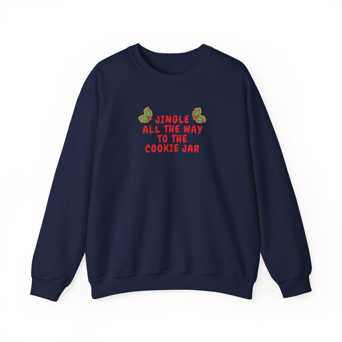 Jingle All The Way Cookie Sweatshirt