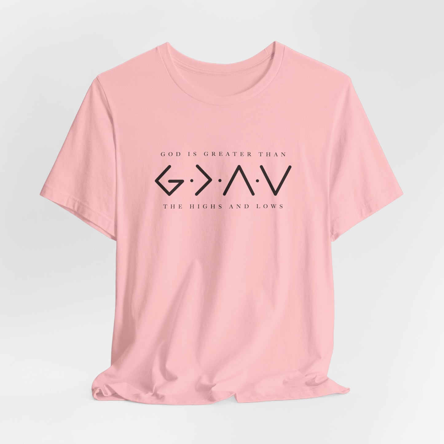 God Is Greater T-Shirt