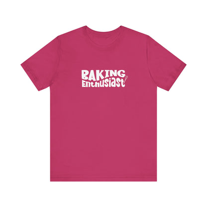 Baking Enthusiast T-Shirt