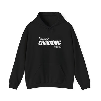 I'm The Charming Friend Hoodie