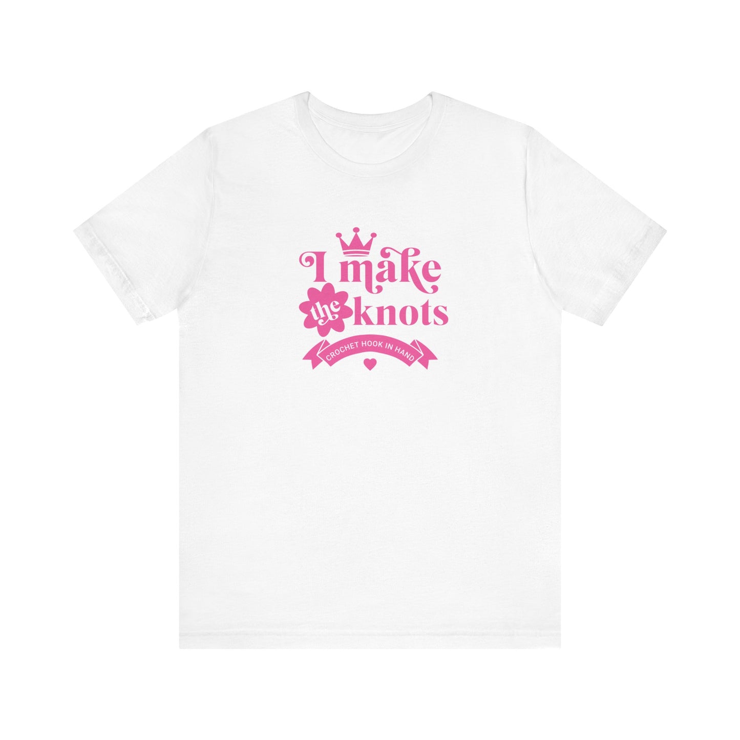 I Make The Knots T-Shirt