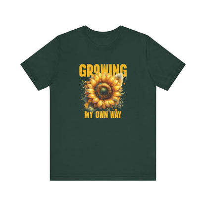 Growing My Own Way T-Shirt