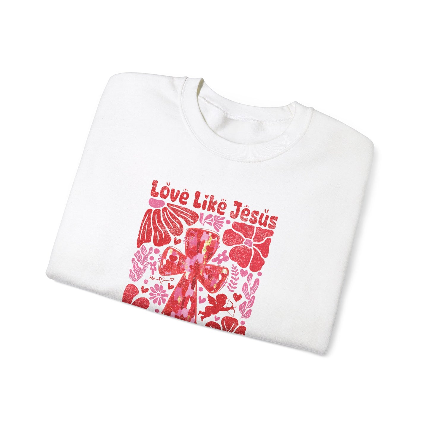 Love Like Jesus Sweatshirt