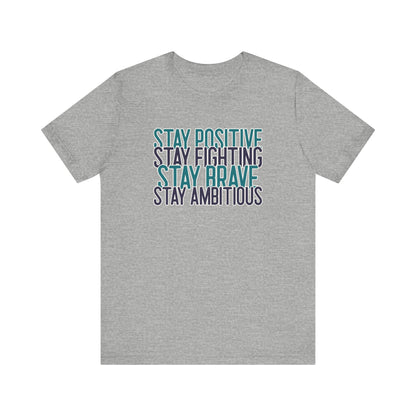 Stay Positive T-Shirt