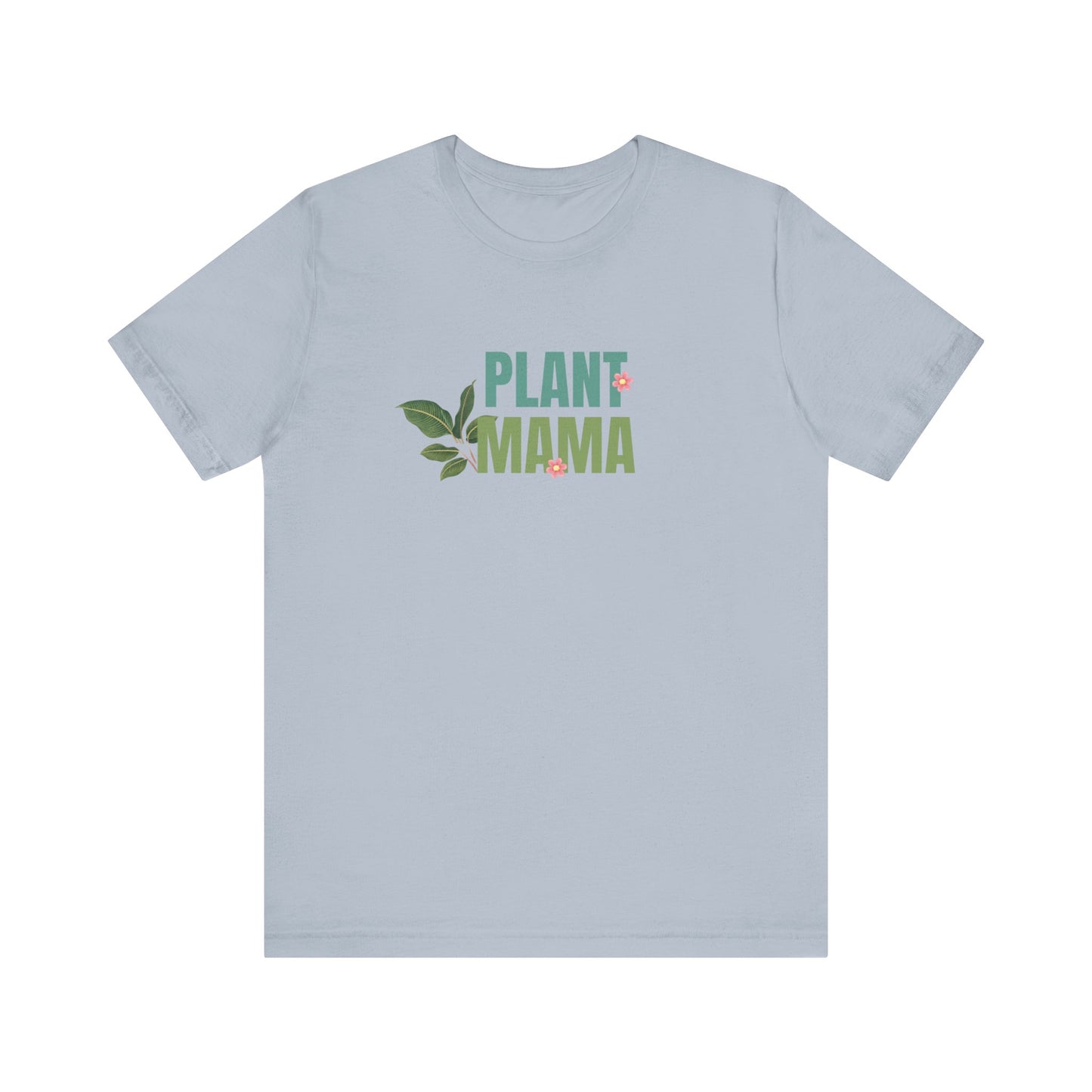 Plant Mama T-Shirt