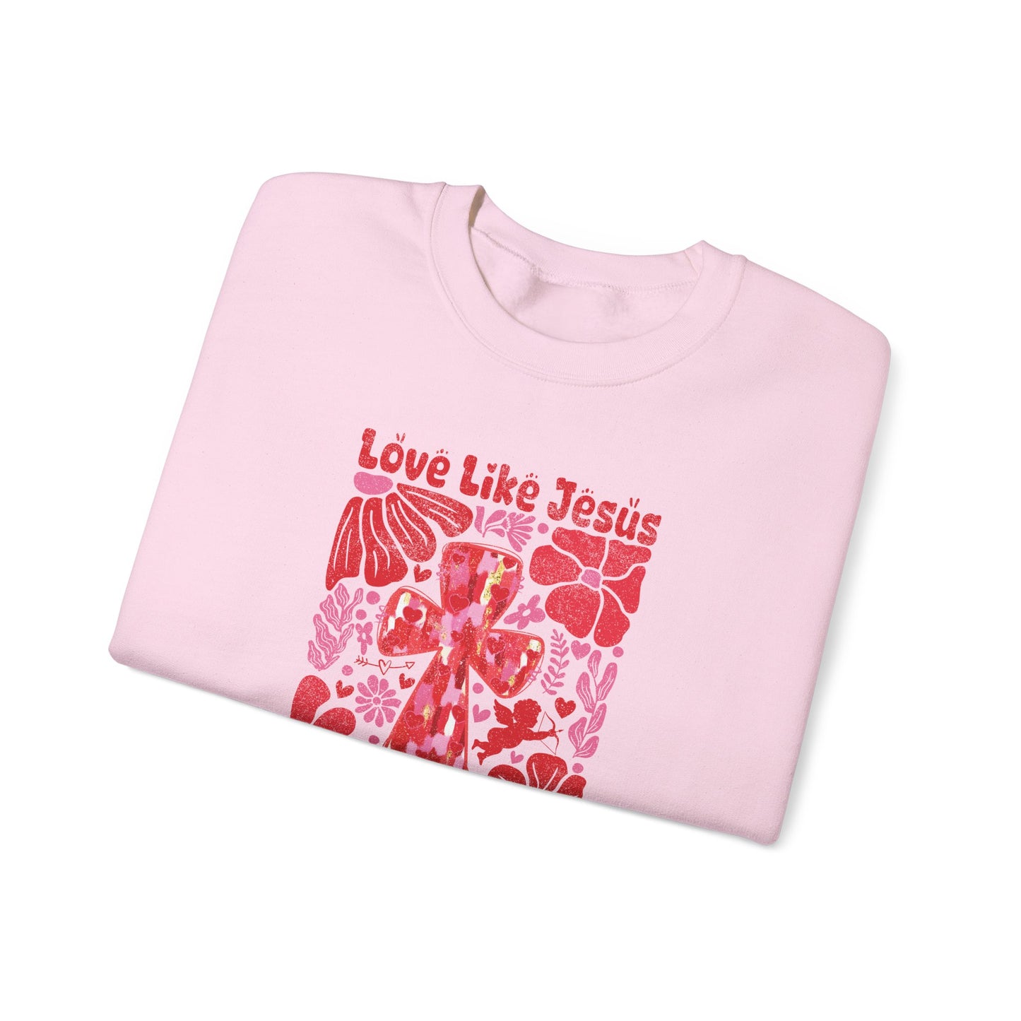 Love Like Jesus Sweatshirt