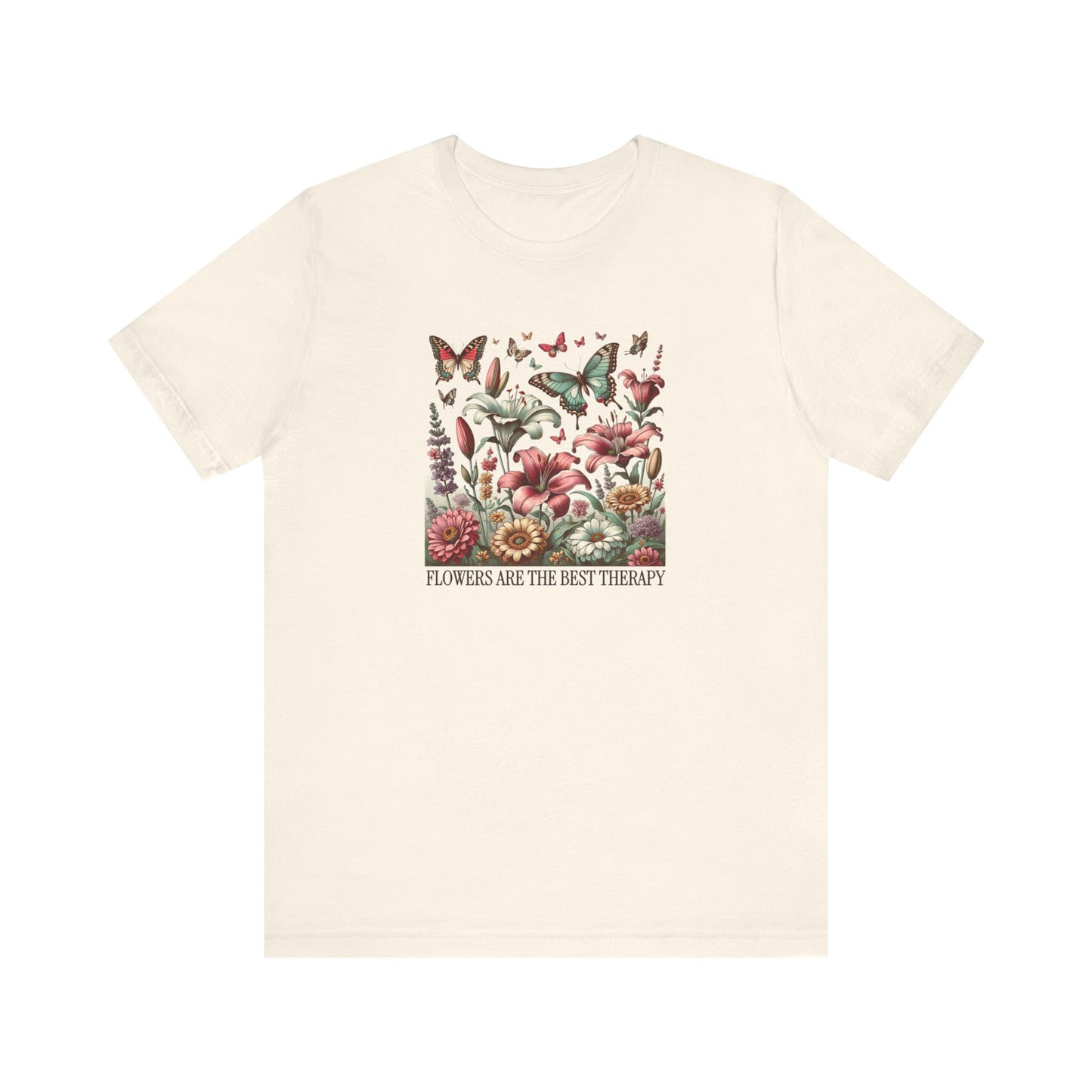 Flowers Are The Best Therapy T-Shirt