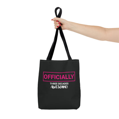 Officially Three Decades Awesome Tote Bag