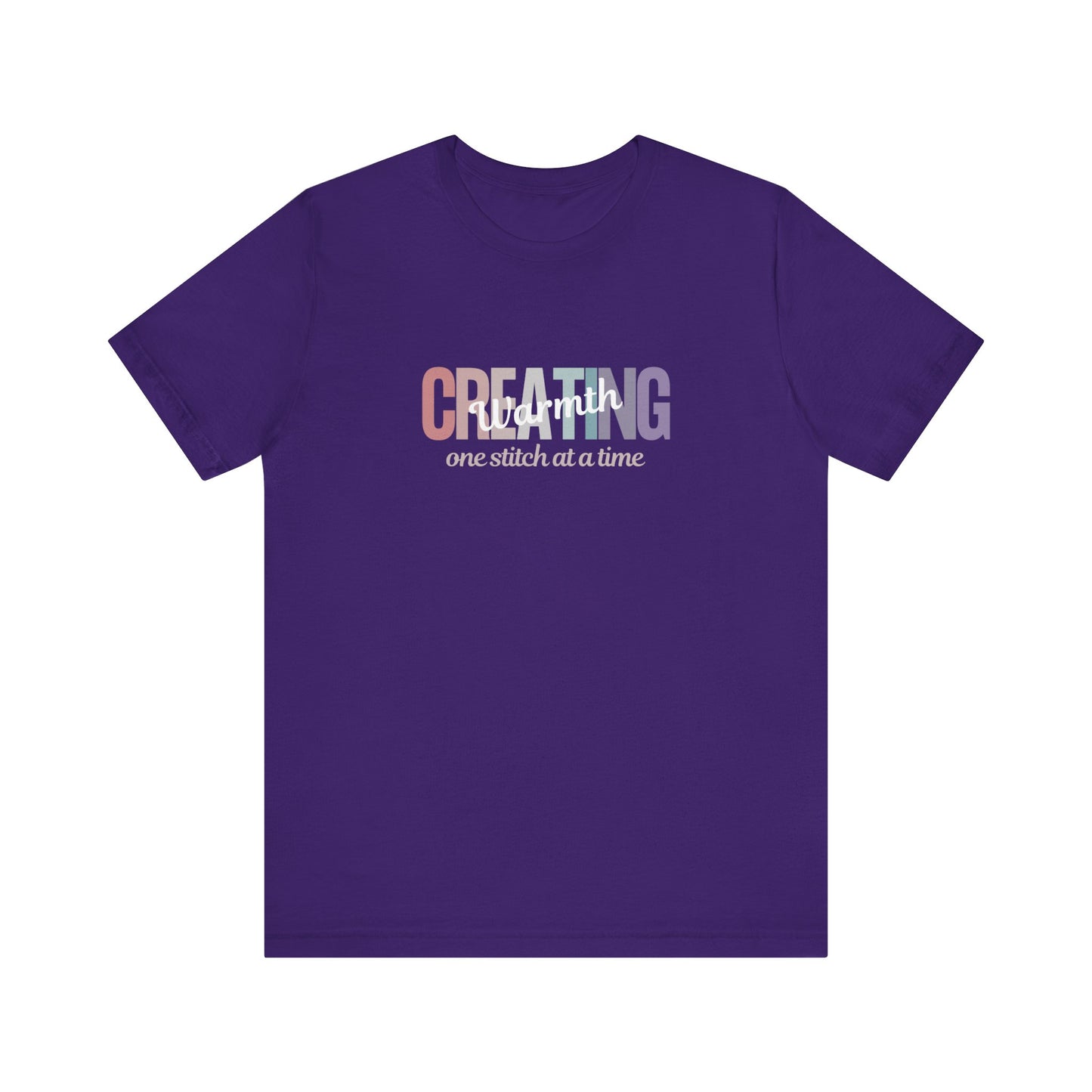 Creating Warmth One Stitch At A Time T-Shirt