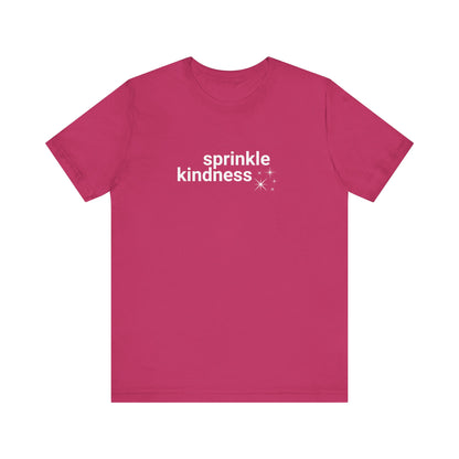 Sprinkle Kindness T-Shirt