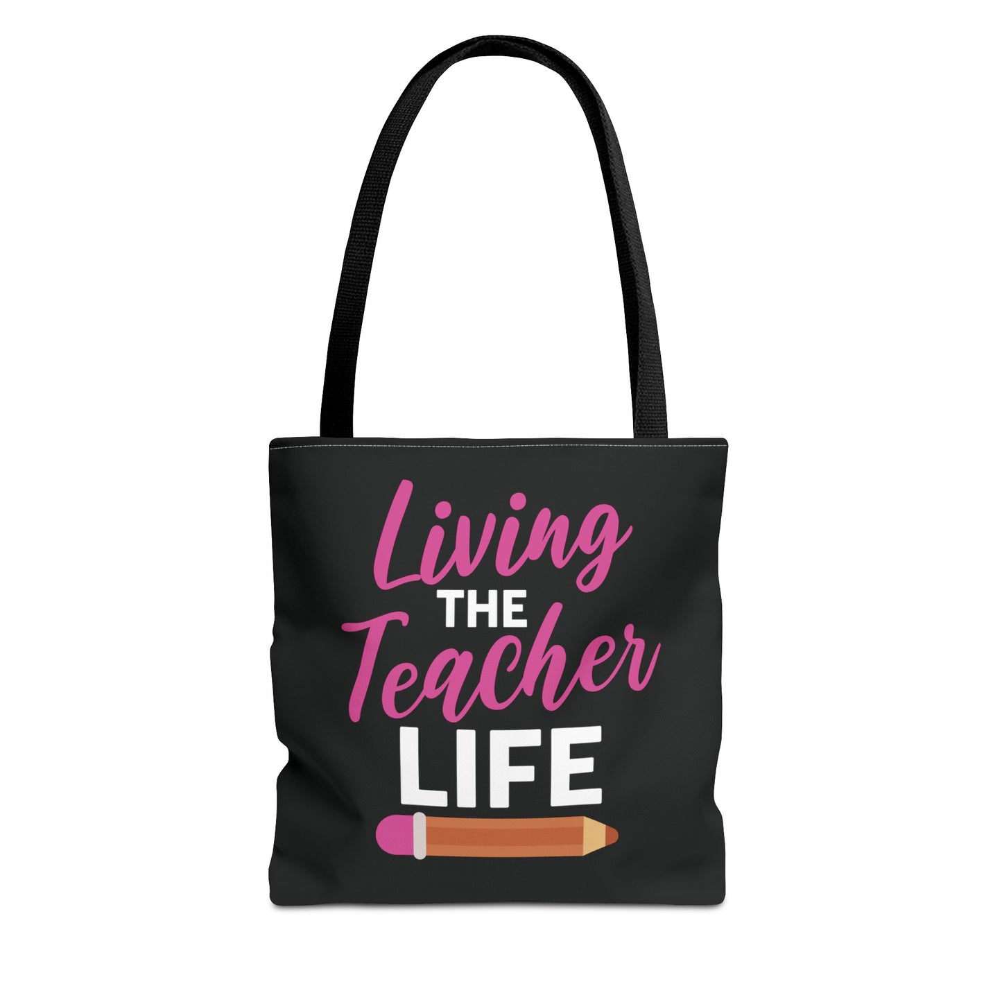 Living The Teacher Life Tote Bag