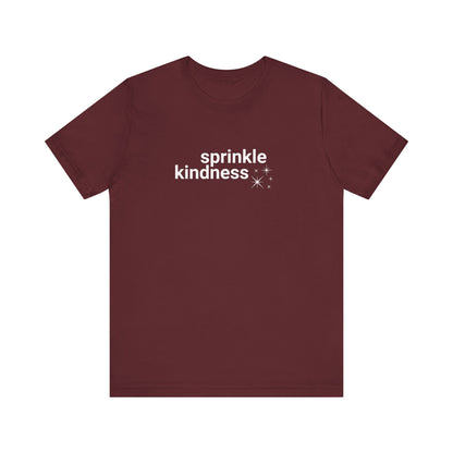 Sprinkle Kindness T-Shirt