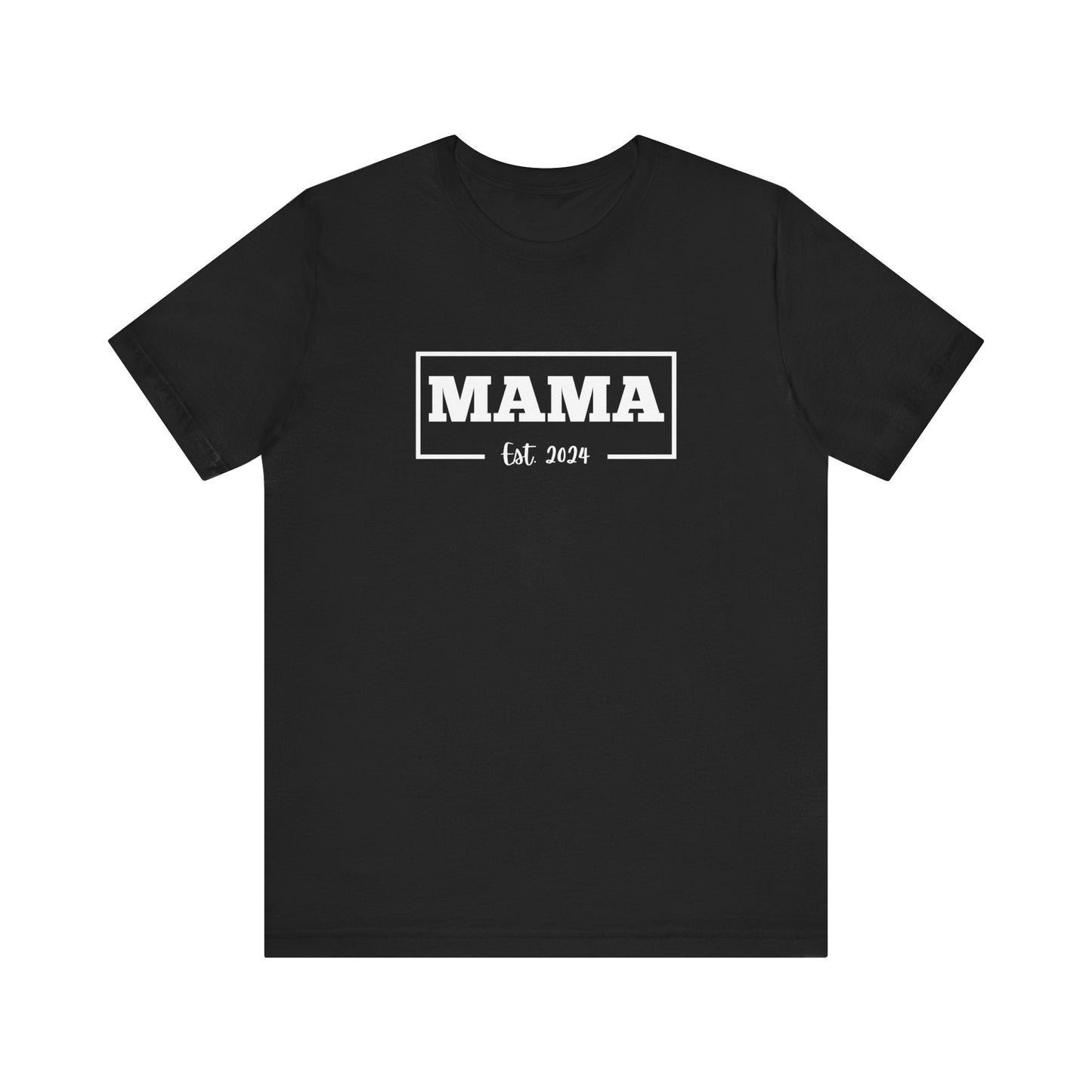 Mama Established 2024 T-Shirt