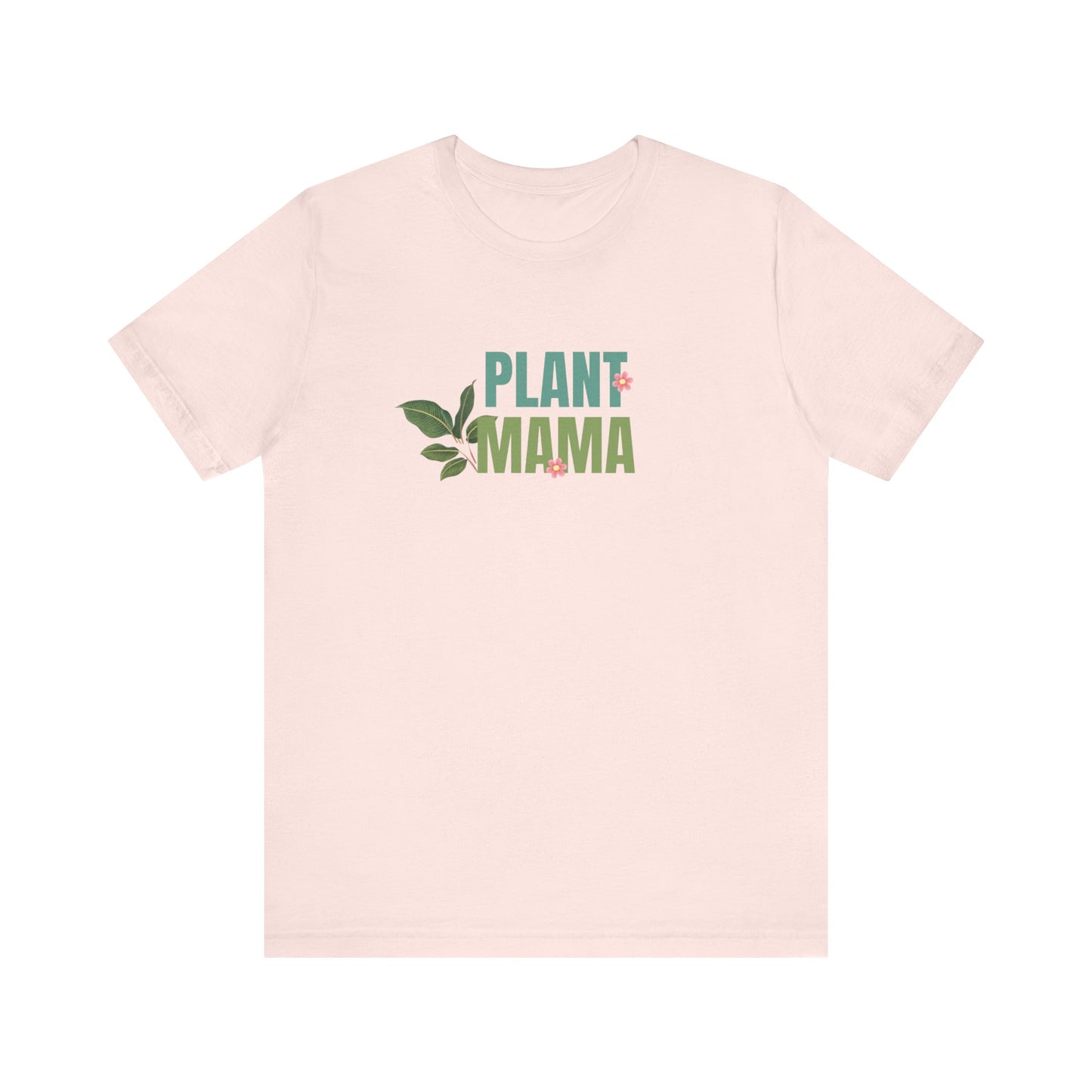 Plant Mama T-Shirt