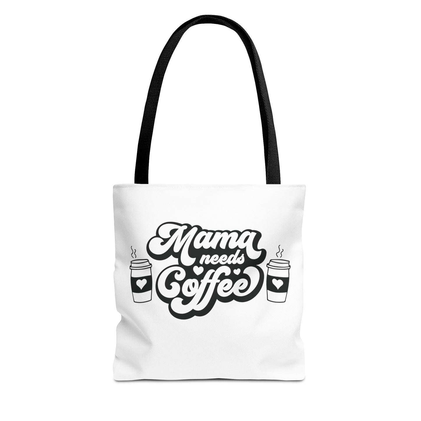 Mama Needs Coffee Tote Bag - White