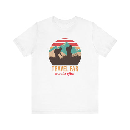 Travel Far T-Shirt