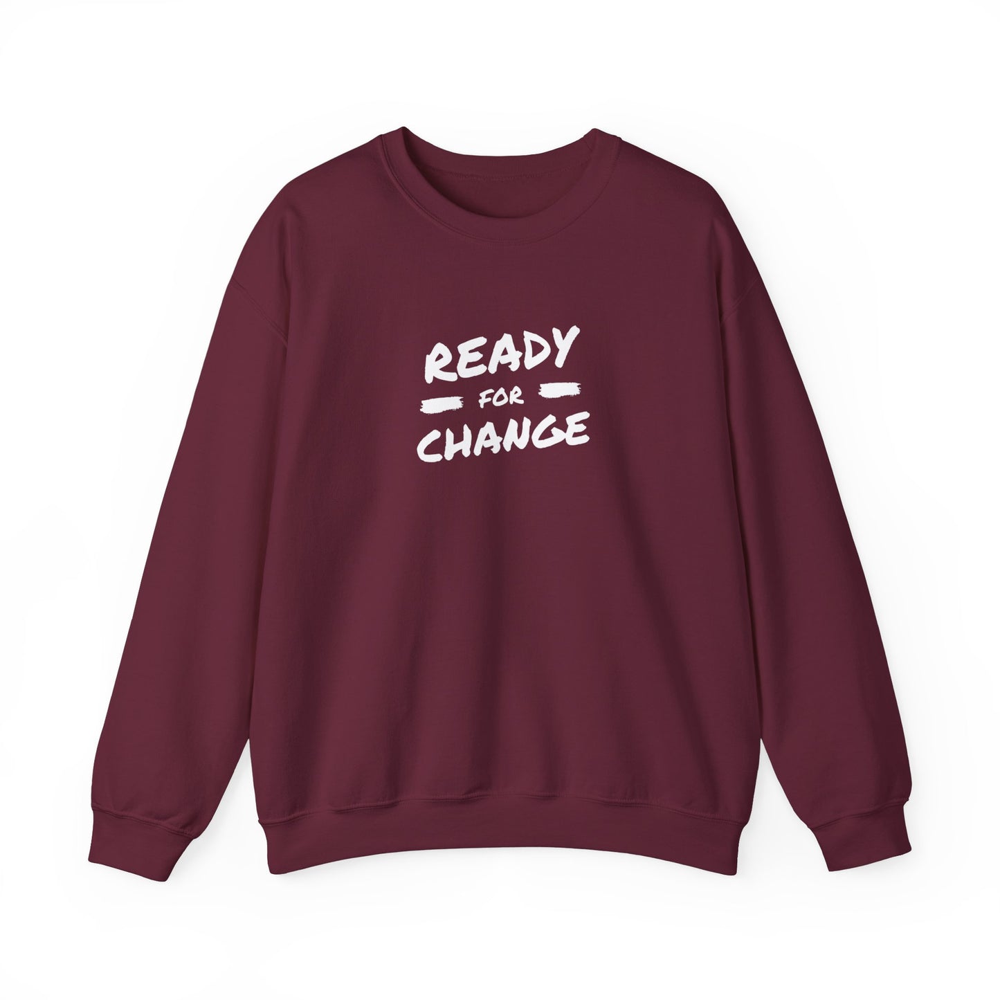 Ready For Change Sweatshirt